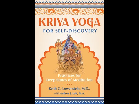 Psychedelics, Meditation, & Kriya Yoga. Interview with Keith Lowenstein MD.